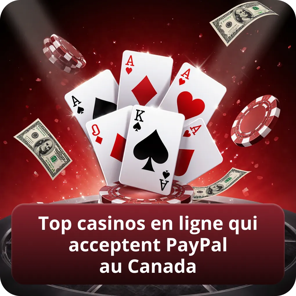 Top casinos en ligne PayPal Canada qui acceptent ce mode de paiement