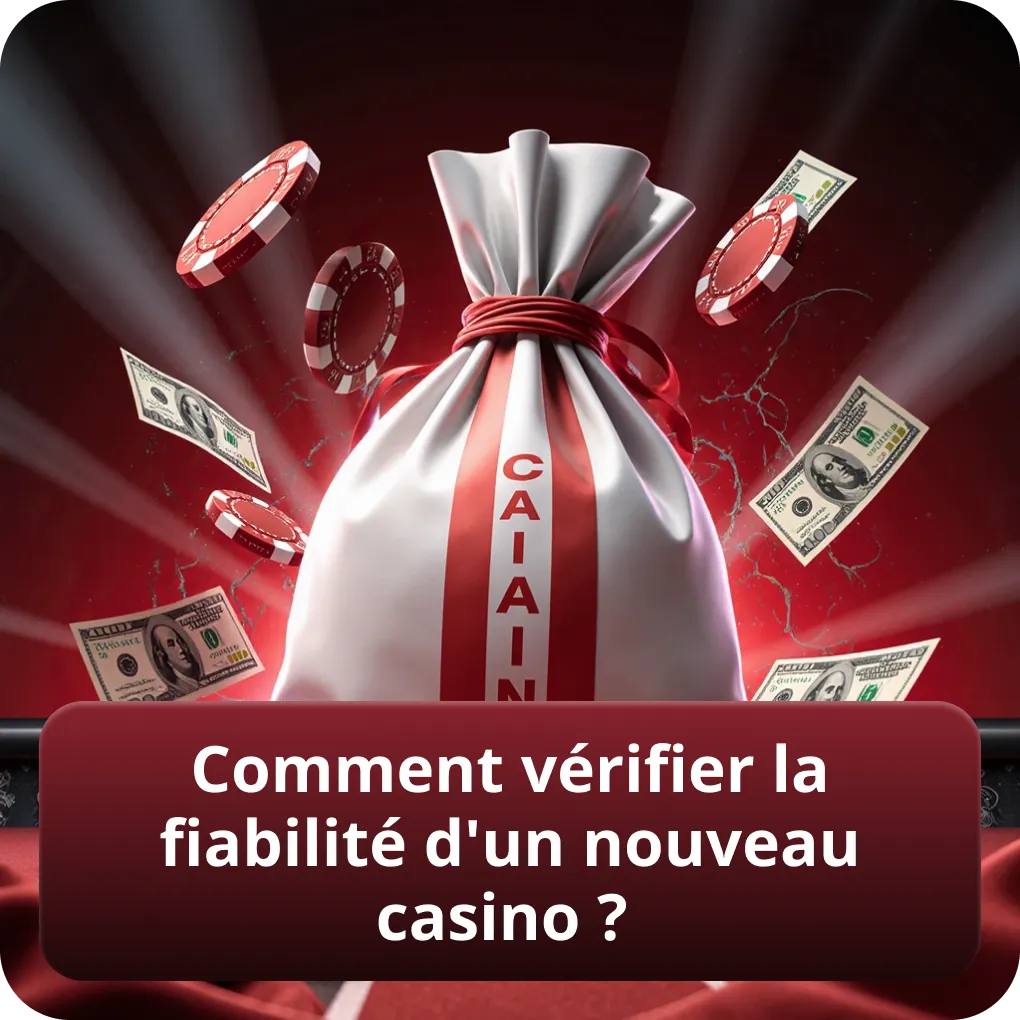 Comment vérifier la fiabilité d'un nouveau casino en ligne au Canada